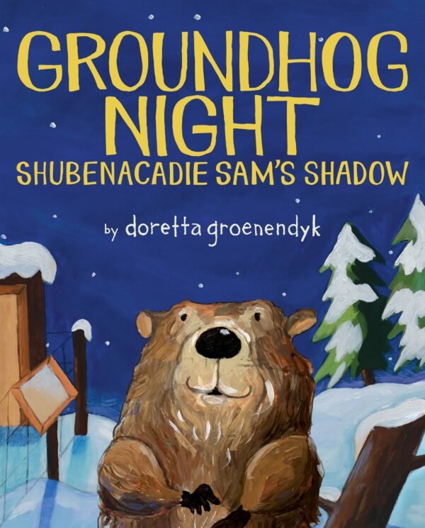 Groundhog Night; an illustrated groundhog stands outside on a snowy night.